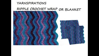 YARNSPIRATIONS RIPPLE CROCHET WRAP OR BLANKET AKA chevron stitch wave stitch free pattern [upl. by Nylatsyrk]