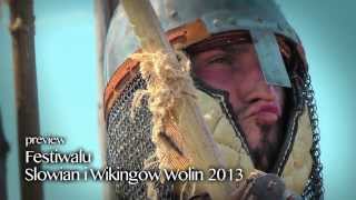 quotSlavs And Viking Festivalquot Wolin 2013  TRAILER [upl. by Ntsuj]