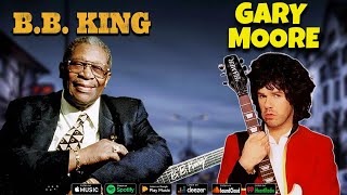 B B KING  GARY MOORE  GREAT HIT BLUES  BEST BLUES MUSIC MIX 2024 [upl. by Llerrud300]