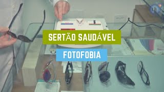 Sertão Saudável Fotofobia [upl. by Neelyaj]