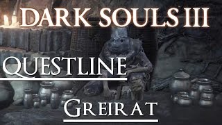 Dark Souls 3  QUESTLINE  Greirat el ladrón [upl. by Cir]