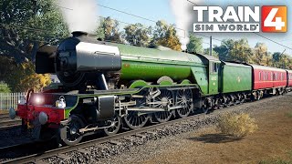 4K Train Sim World® 4 LNER Class A3 60103 Flying Scotsman Steam Loco [upl. by Juan]