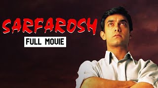 SARFAROSH Full Movie  Aamir Khan amp Naseeruddin Shah Superhit Hindi Movie  Superhit Hindi Movie [upl. by Voccola]