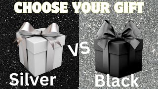 Choose your Gift Sliver Vs black 🖤 [upl. by Noemi148]