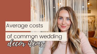 The Average Cost for Common Wedding Decor [upl. by Ahsimal]