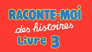 Livre audio  Raconte moi des histoires  Livre 3 [upl. by Lukin]