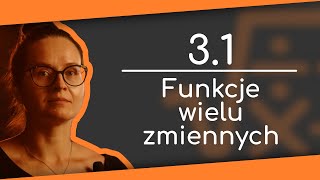 Funkcje wielu zmiennych  Maraton Matematyczny 31 [upl. by Perri]