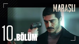 Maraşlı 10 Bölüm [upl. by Joy]