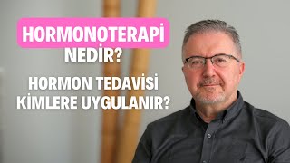 Hormonoterapi Nedir Hangi Meme Kanseri Hastalarına Hormon Tedavisi Uygulanır [upl. by Yonit104]