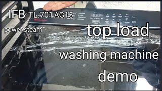 IFBTL701AG15 power steam top load washing machine demo ifb top load washing machine full demo 7kg [upl. by Bernard85]