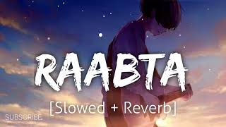 Raabta  Slowed And Reverb  Use Headphones ❤️‍🩹🎧 viral lofi [upl. by Jaddo]