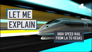 Let Me Explain HighSpeed Rail from LA to Vegas  NBCLA [upl. by Eidissac]