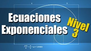 Ecuaciones Exponenciales  Ejercicios Resueltos  Nivel 3 [upl. by Menendez748]