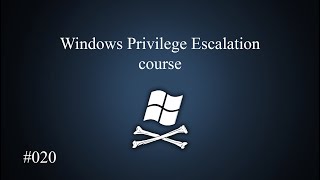 020 User Privileges  Windows Privilege Escalation [upl. by Anilesor354]