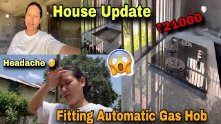 FITTING AUTOMATIC GAS HOB WORTH ₹21000😱 HOUSE UPDATE  PEMA’S CHANNEL [upl. by Llib]