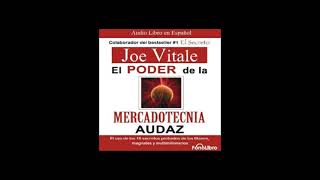 audiolibro El poder de la mercadotecnia audaz Joe vitale parte 1 [upl. by Gnoht]