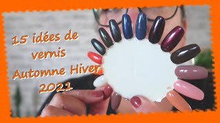 15 Idées de vernis pour cet automne hiver 2021 [upl. by Ahsemaj]