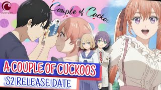 A Couple Of Cuckoos Season 2 Release Date  A Couple Of Cuckoos Season 2 Confirmed Release Date [upl. by Anuqahs872]