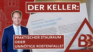 Der Keller Praktischer Stauraum oder unnötige Kostenfalle [upl. by Edwyna670]