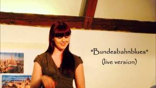 Bundesbahnblues  Laura Schneiderhan live version [upl. by Margarete]