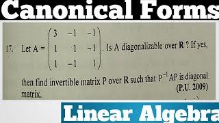 Q17 How To Find Invertible Matrix P Over R Such That P⁻¹AP Is Diagonal Matrix A Is Diagonalizable [upl. by Ilohcin]