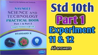 Std 10th Science And Technology Practical Book  Part 1  Experiment 11amp12  इयत्ता 10वी विज्ञान [upl. by Jean]