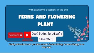 Chapter 1 part 5 Ferns and flowering plants IGCSEO LEVELS GCSE [upl. by Ycul]