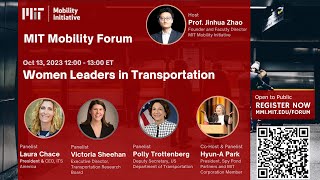 Women Leaders in Transportation Mobility Forum Subseries CoHosted by Jinhua Zhao amp HyunA Park [upl. by Sonja]