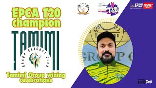 Tamimi Group CC celebrates EPCA T20 Champion Trophy 2425 Wining Finalcricket epca Tamimi [upl. by Lusa]