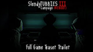 Slendytubbies 3 Campaign REBOOT  Full Game Teaser Trailer OFFICIAL [upl. by Lashonde]