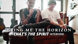 Bring Me The Horizon Interview about THATS THE SPIRIT [upl. by Ellis]