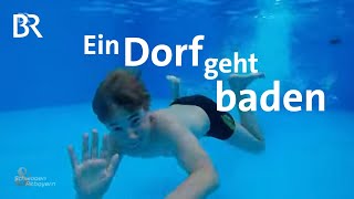 Badespaß im Selbstbetrieb Das MiniFreibad in Einweging  Schwaben amp Altbayern  BR [upl. by Aynekal]