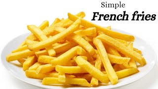 🍟 French fries 🍟 കടയില്‍ നിന്നും വാങ്ങുന്നതിനെക്കാല്‍ taste ല്‍ simple ആയി വീട്ടില്‍ തയ്യാറാക്കാം [upl. by Hirsh]