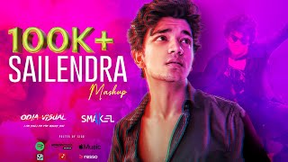 Sailendra Mashup Song  sailendrasamantaray4758  Part 1  SMAKELmusic X Odia Visual [upl. by Abeu]