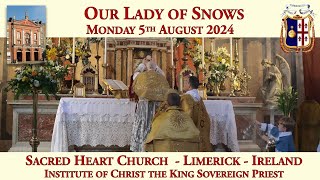 Monday 5th August 2024 Our Lady of Snows [upl. by Sinnej184]