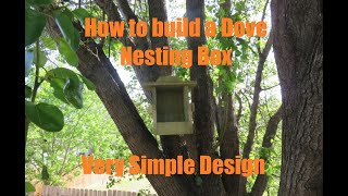 How to build a dove nesting box [upl. by Anceline]