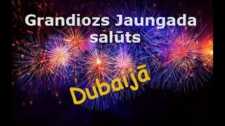 Grandiozs Jaungada salūts Dubaijā [upl. by Joon895]