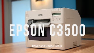 Rental Product SupportSetup Epson C3500 Driver and Badge Setup [upl. by Bethesda]