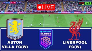 ASTON VILLA FC W vs LIVERPOOL FC W  EPL  Women’s Super League  FC 25 [upl. by Annahsohs]