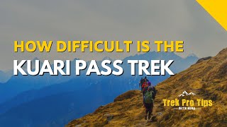 How Difficult Is the Kuari Pass Trek  Indiahikes  Trek Pro Tips With Neha  Tips To Prepare [upl. by Som121]