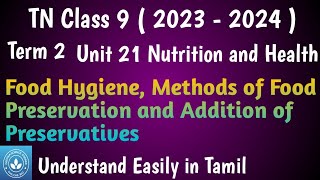 Food Hygiene Methods of Food Preservation and Addition of Preservatives Class 9 Science Term 2 [upl. by Kcirdez]