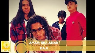 Baji  Ayah Ibu Anak Official Audio [upl. by Tadd659]