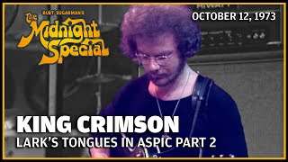 Larks Tongues in Aspic Part 2  King Crimson  The Midnight Special [upl. by Charissa]