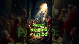 PABLO RESUCITA A EUTICO biblia milagros apostolpablo [upl. by Hahseram679]