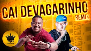 Revoada  Cai Devagarinho Até Embaixo Arrochadeira Remix  CoutoPlay Tarraxada e Mc Rennan [upl. by Aiselad]