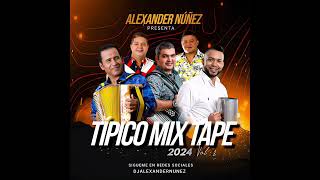 TIPICO MIX 2024 VOL2 Bydjalexandernunez [upl. by Annairda556]