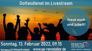 Gottesdienst am Sonntag 13 Februar 2022 [upl. by Joane]