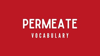 What is the meaning of Permeate [upl. by Leuams]