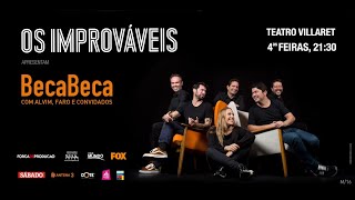 OS IMPROVÁVEIS BecaBeca apresentação [upl. by Ennairda655]