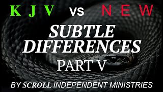 KJV VS NEW  SUBTLE DIFFERENCES 5 of 8 [upl. by Nyleda]